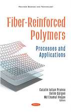 Fiber-Reinforced Polymer: Processes and Applications
