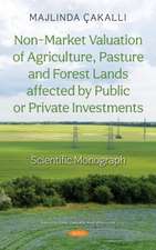 Non-Market Valuation of Agriculture, Pasture and Forest Lands affected by Public or Private Investments