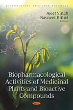 Biopharmacological Activities of Medicinal Plants and Bioact