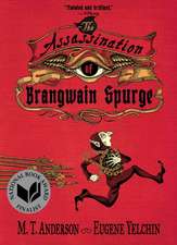 The Assassination of Brangwain Spurge