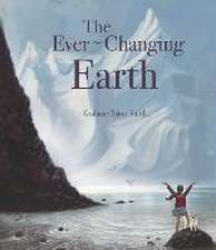 The Ever-Changing Earth