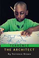 Terrence the Architect