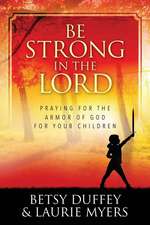 Be Strong in the Lord