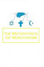 The Metaphysics of Monotheism