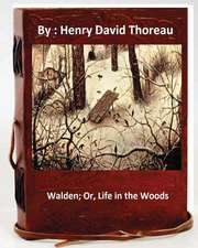 Walden; Or, Life in the Woods.by