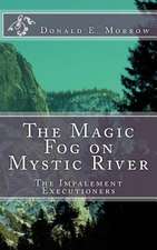 The Magic Fog on Mystic River