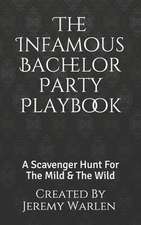 The Infamous Bachelor Party Playbook