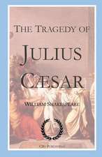 The Tragedy of Julius Caesar