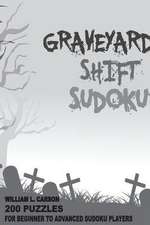 Graveyard Shift Sudoku