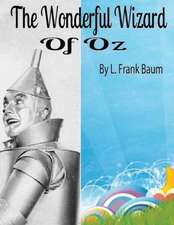 The Wonderful Wizard of Oz