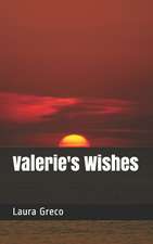 Valerie's Wishes