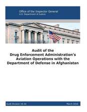 Audit of the Drug Enforcement Administration's Aviation Operations with the Department of Defense in Afghanistan