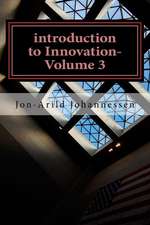 Introduction to Innovation-Volume 3