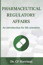 Pharmaceutical Regulatory Affairs