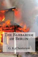 The Barbarism of Berlin