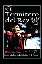 El Termitero del Rey