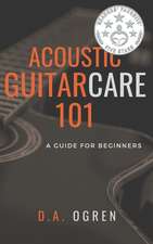 Acoustic Guitar Care 101