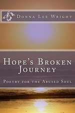 Hope's Broken Journey