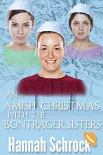 An Amish Christmas with the Bontrager Sisters