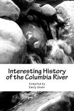 Interesting History of the Columbia River