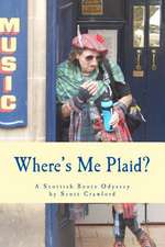 Where's Me Plaid?