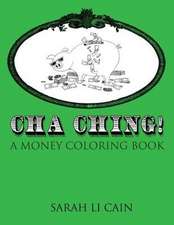 Cha-Ching! a Money Coloring Book