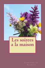 Les Soirees a la Maison