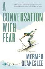 A Conversation with Fear