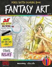 Fantasy Art - Pencil Sketch/Grayscale - Adult Coloring Books for Adults