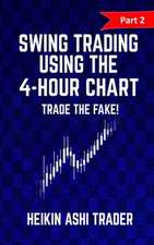 Swing Trading Using the 4-Hour Chart 2