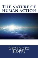 The Nature of Human Action