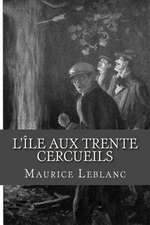 L Lle Aux Trente Cercueils