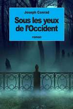 Sous Les Yeux de L'Occident