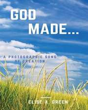 God Made...