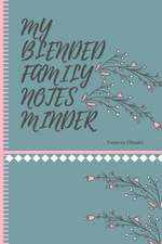 My Blended Family Notes Minder