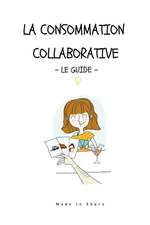 Consommation Collaborative, Le Guide