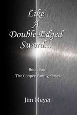 Like a Double-Edged Sword...