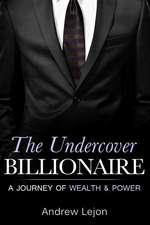 The Undercover Billionaire