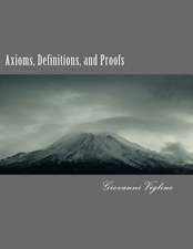 Axioms, Definitions, and Proofs