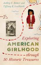 EXPLORING AMERICAN GIRLHOOD THCB