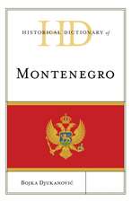 Djukanovic, B: Historical Dictionary of Montenegro