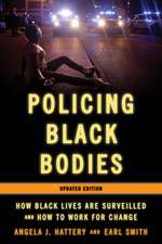 POLICING BLACK BODIES UPDATED