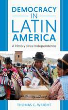 Wright, T: Democracy in Latin America