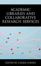 Academic Libraries and Collaborative Research Services