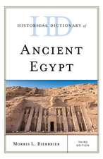 Bierbrier, M: Historical Dictionary of Ancient Egypt