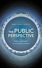 The Public Perspective: Public Justification and the Ethics of Belief