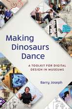 Joseph, B: Making Dinosaurs Dance