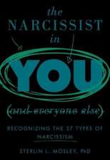 The Narcissist in You and Everyone Else