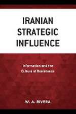 Rivera, W: Iranian Strategic Influence