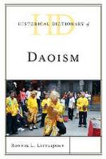 Littlejohn, R: Historical Dictionary of Daoism